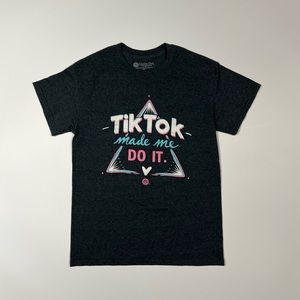 TikTok Made Me Do It T-Shirt